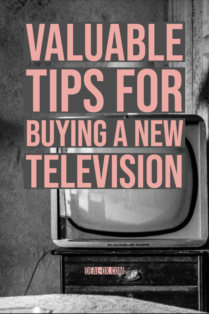 Valuable Tips For Buying A New Television
